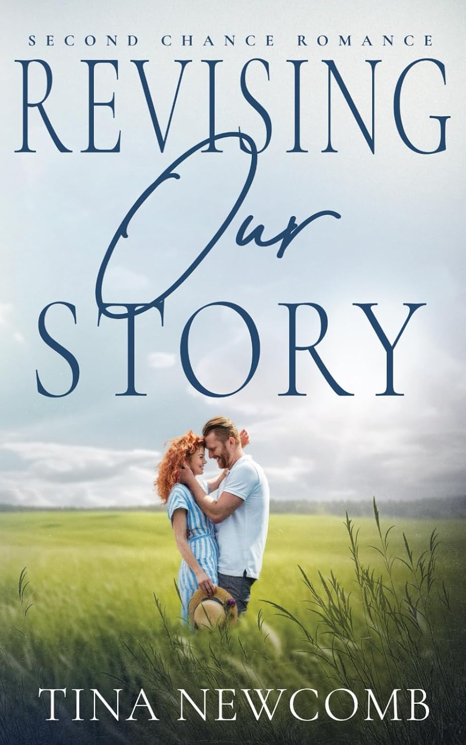 Revising Our Story: A sweet second chance romance by Tina Newcomb