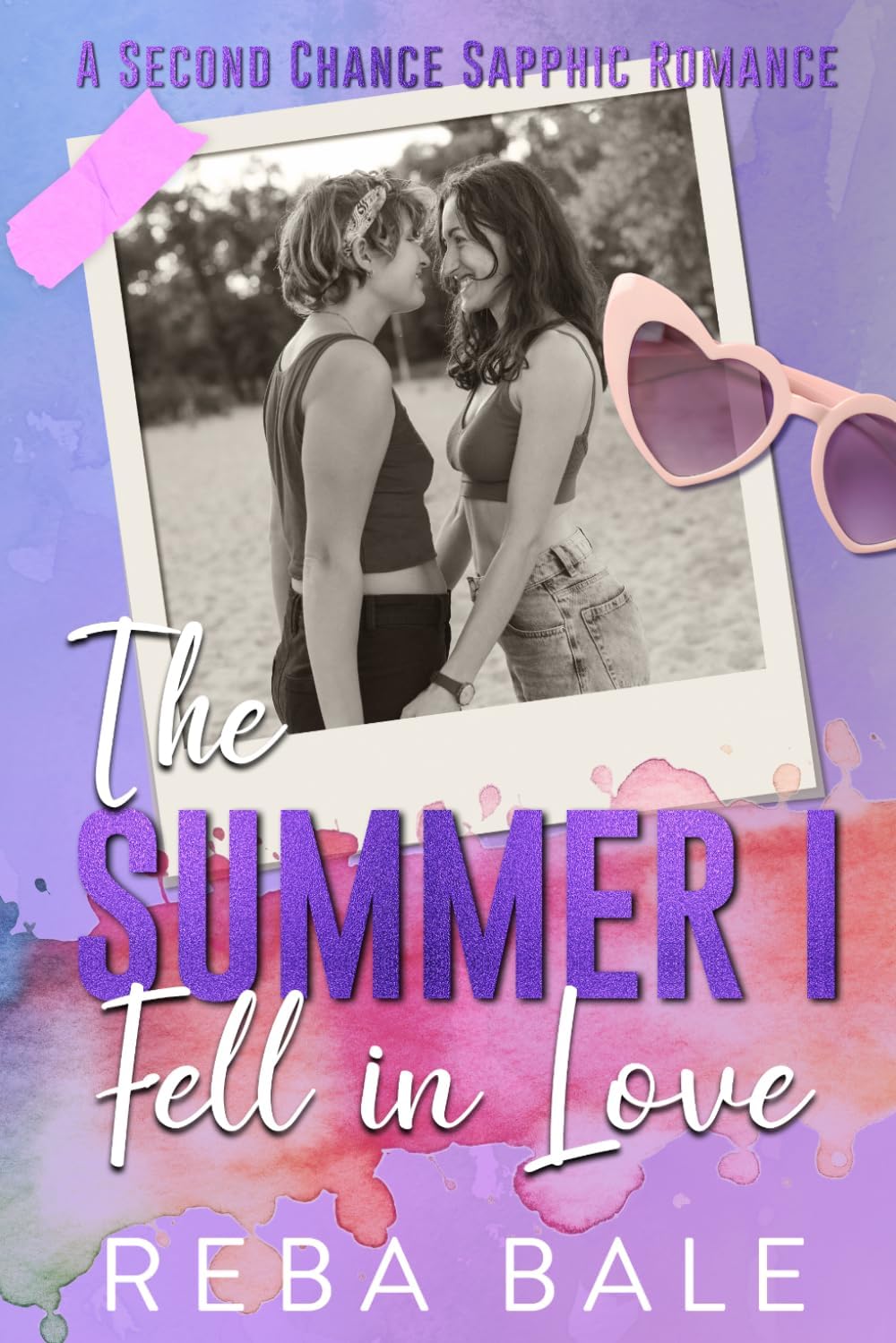 The Summer I Fell in Love: A Friends to Lovers Lesbian Romance (Second Chances Lesbian Romance) by Reba Bale