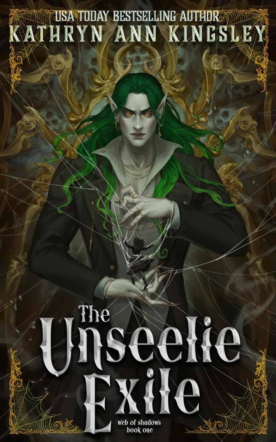 The Unseelie Exile (The Unseelie Shadows Chronicles) by Kathryn Ann Kingsley