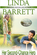 Her Second-Chance Hero by Linda Barrett