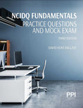 PPI NCIDQ Fundamentals Practice Questionsand Mock Exam, 3rdEdition (Paperback) ― Contains 225 Exam-Like, Multiple Choice Problems to Help You Pass the IDFX by David Kent Ballast FAIA NCIDQ-Cert. #9425