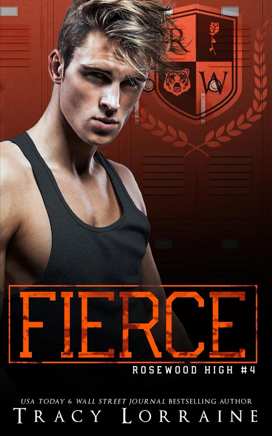 FIERCE: A High School Enemies to Lovers Romance (Rosewood High) by Tracy Lorraine
