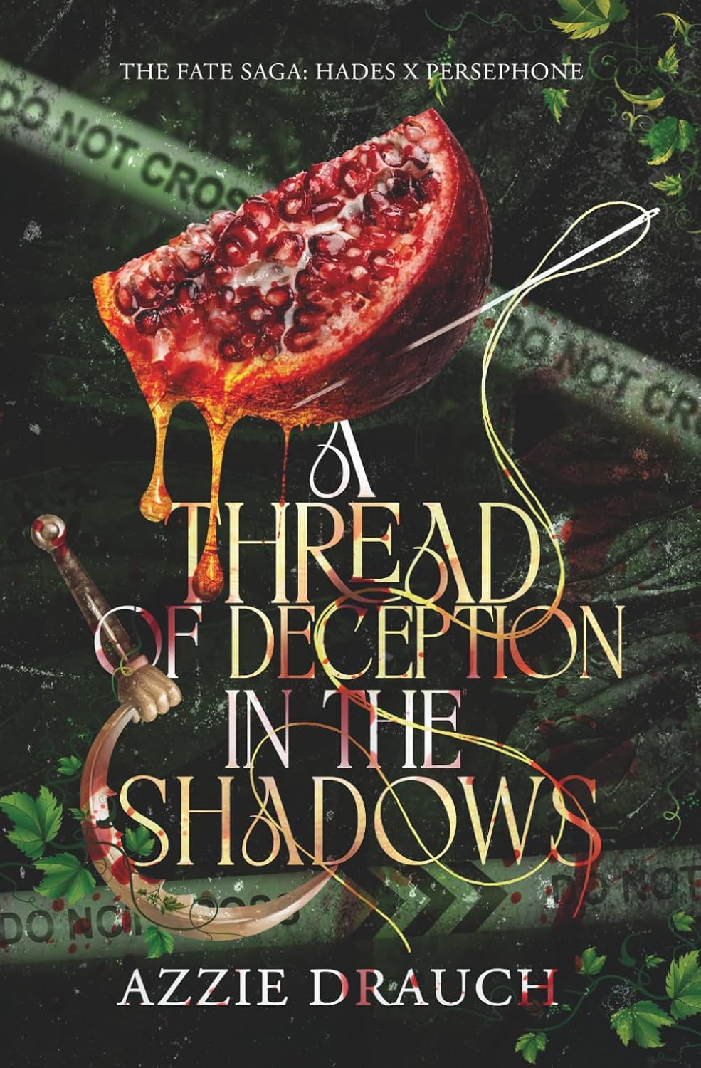 A Thread of Deception in the Shadows (The Fate Saga: Hades x Persephone) by Azzie drauch