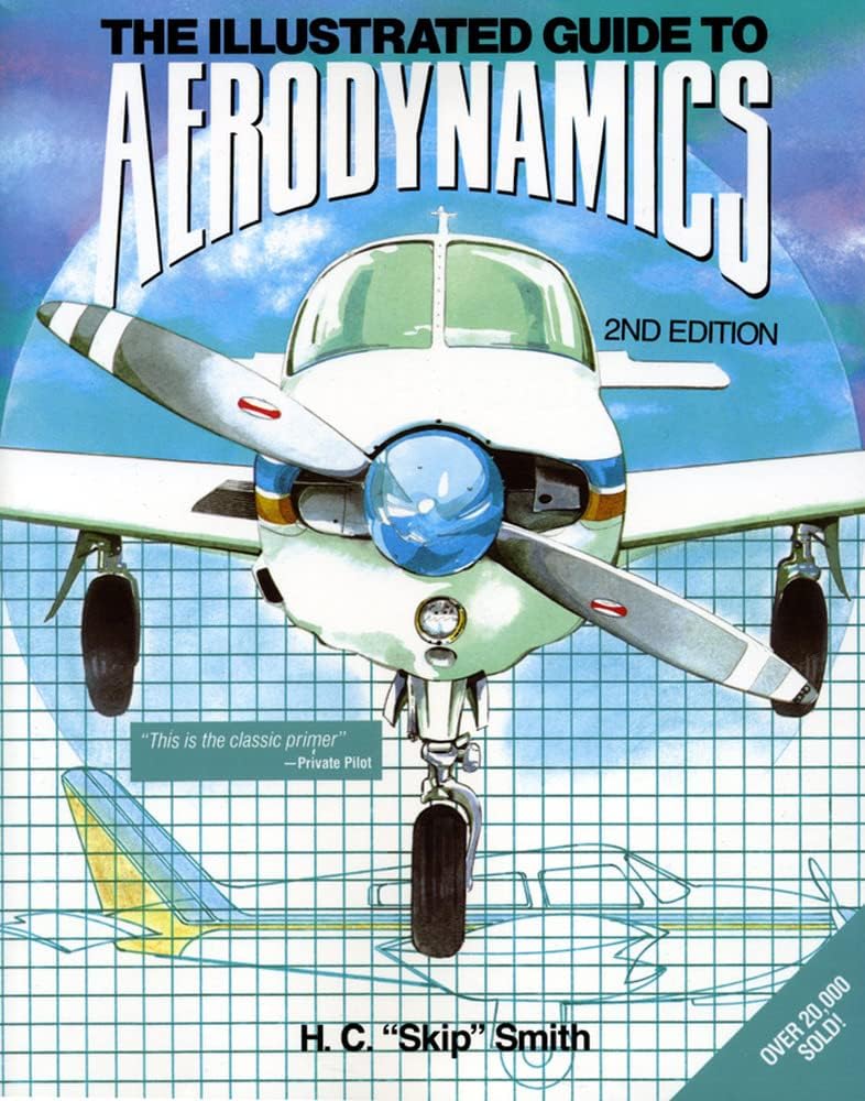 Illustrated Guide to Aerodynamics by Hubert C. Smith