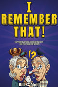 I Remember That!: Captivating Stories, Interesting Facts and Fun Trivia for Seniors by Bill O'Neill
