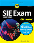 SIE Exam 2025/2026 For Dummies: Securities Industry Essentials Exam Prep + Practice Tests + Flashcards Online by Steven M. Rice