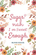 Blood Sugar Log Book: 1 Year Diabetes Log Book. Simple Daily Blood Glucose Tracking Journal to Record Blood Sugar and Insulin 4 Times a Day. by Good Life Publishing