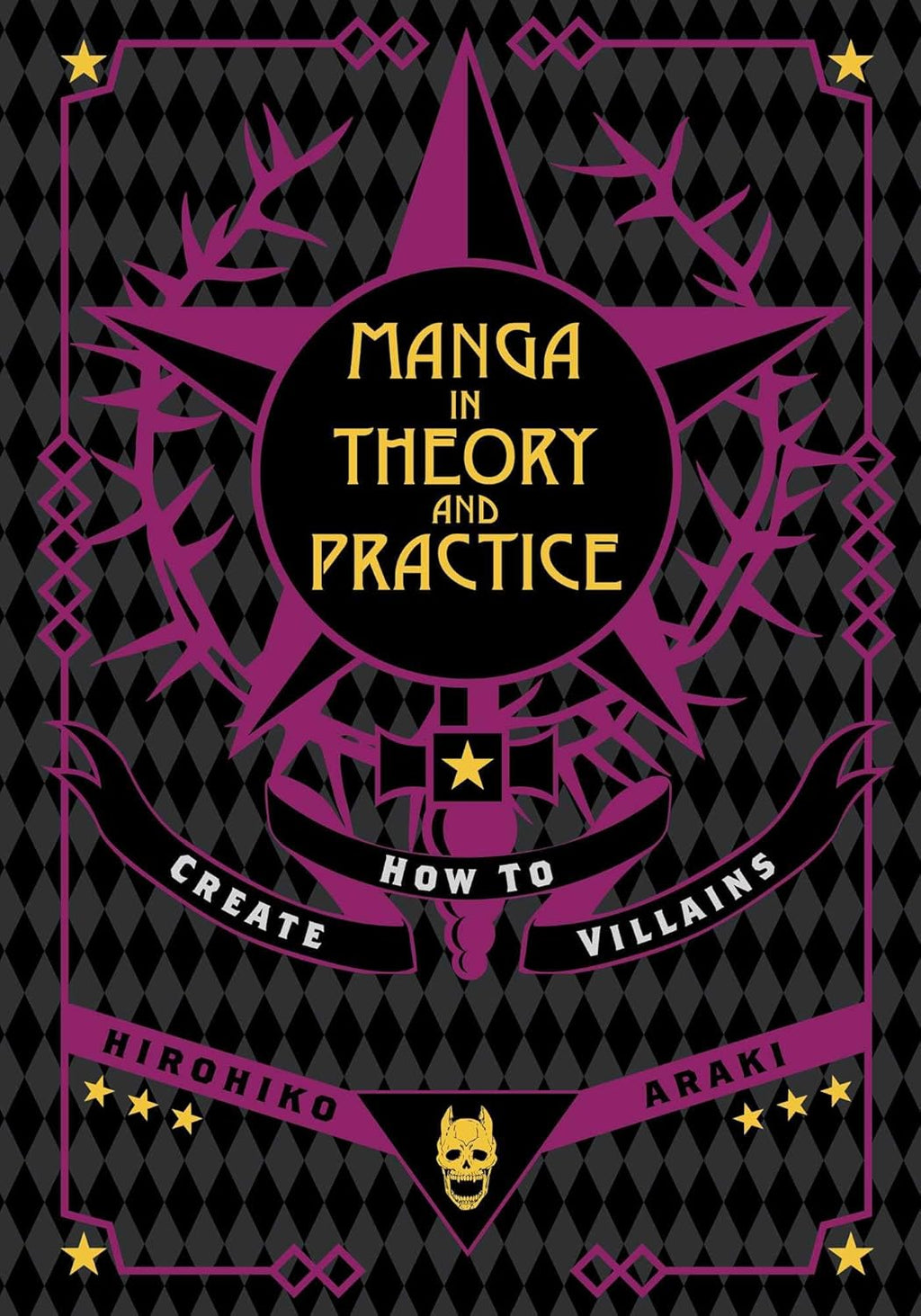 Manga in Theory and Practice: How to Create Villains by Hirohiko Araki