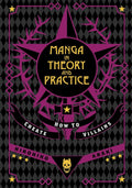 Manga in Theory and Practice: How to Create Villains by Hirohiko Araki
