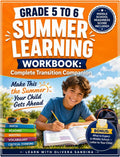 5 to 6 Summer Learning Workbook: The Complete Transition Companion to Help Your Child Get Ahead — Math, Reading, Vocabulary & Critical Thinking (ScholarVanta Learning Collection) by Olivera Sandina