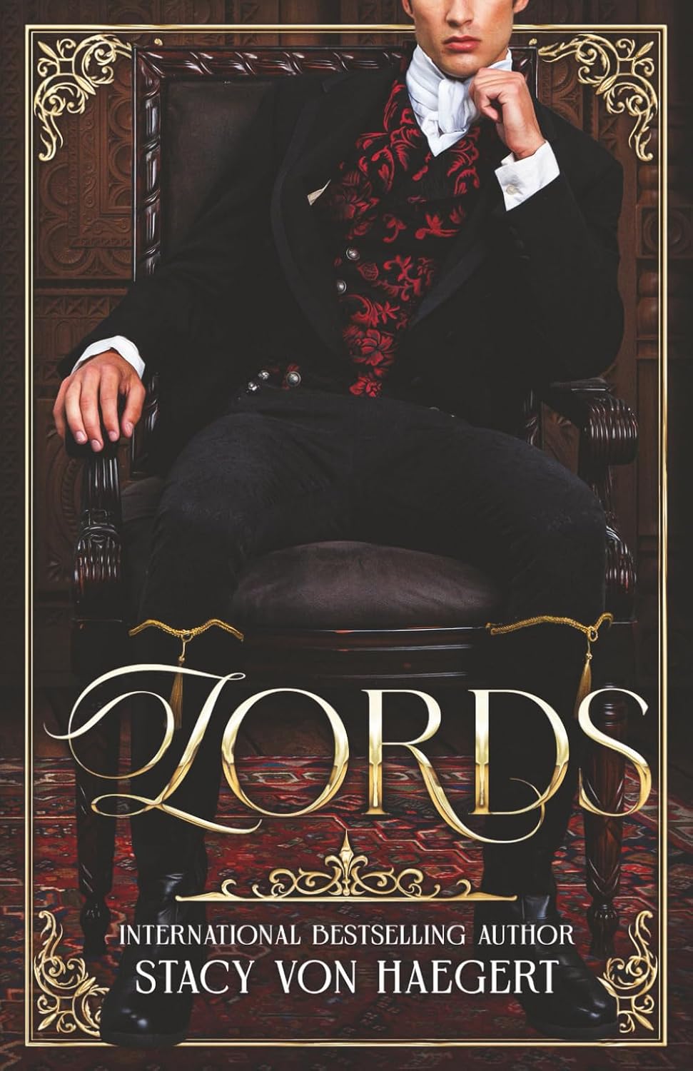 Lords: An Enemies to Lovers Historical Romance by Stacy Von Haegert