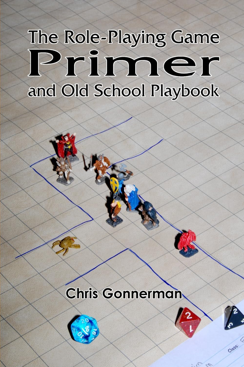 The Role-Playing Game Primer: and Old-School Playbook by Chris Gonnerman