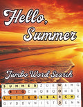 Hello Summer, Jumbo Word Search For Adults & Seniors: Extra Large Print Puzzles with Big 30 Pt Font Size | Positive Vibes and Stress-Relief Word Find Puzzles of Beach, Sunset, Fun Activities And More by Happytude Press