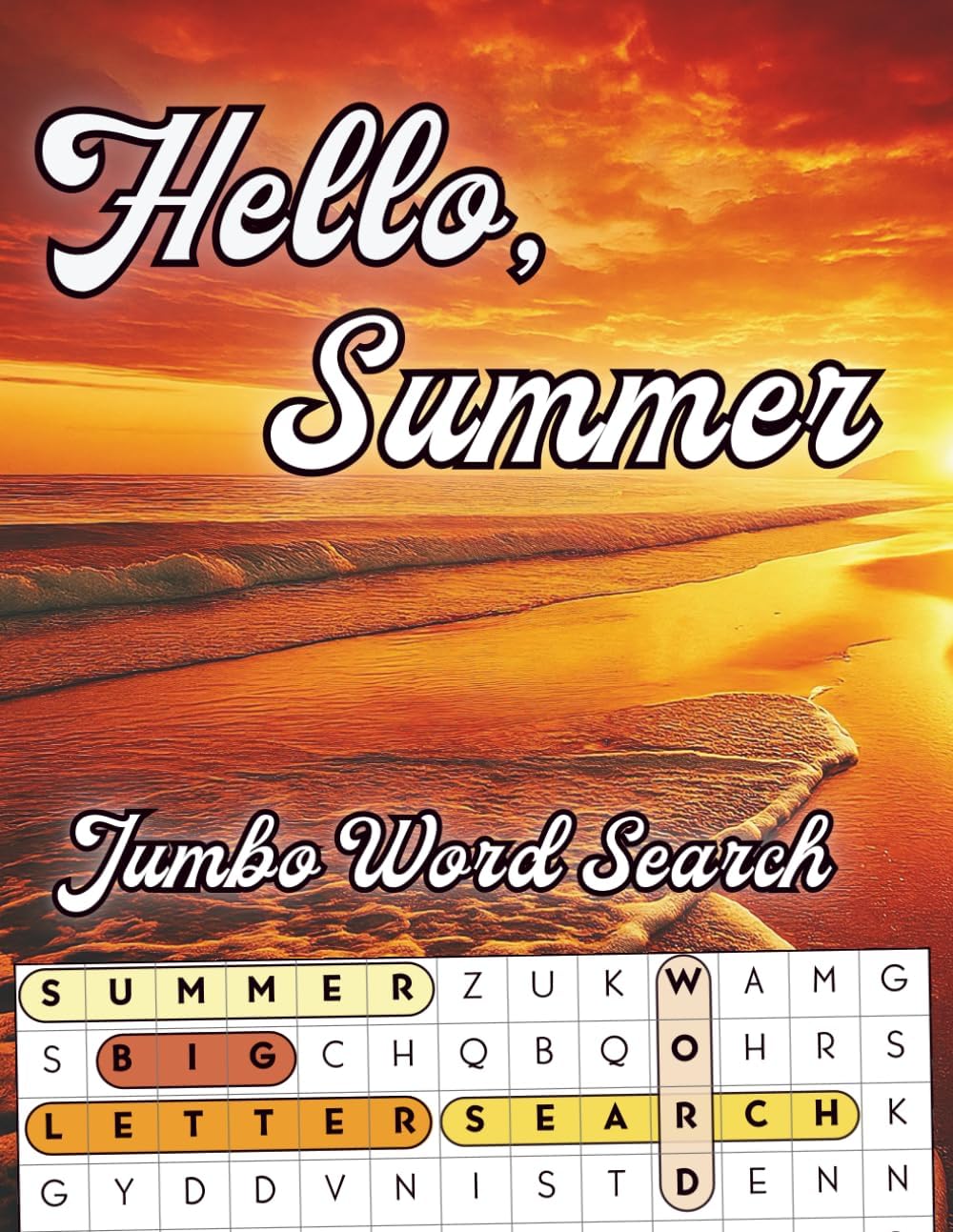Hello Summer, Jumbo Word Search For Adults & Seniors: Extra Large Print Puzzles with Big 30 Pt Font Size | Positive Vibes and Stress-Relief Word Find Puzzles of Beach, Sunset, Fun Activities And More by Happytude Press