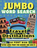 Jumbo Word Search For Seniors & Adults- Travel Destinations: Extra Large Print Wordsearch - 30 Font Size by WordQuest Press