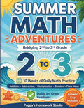 Summer Math Adventures: 2nd to 3rd Grade Math Workbook: 10 Weeks of Daily Mixed Review to Keep Skills Fresh and Prepare for 3rd Grade (Summer Math Practice Workbooks) by Poppy's Homework Studio