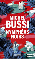 Nympheas Noirs (French Edition) by Michel Bussi