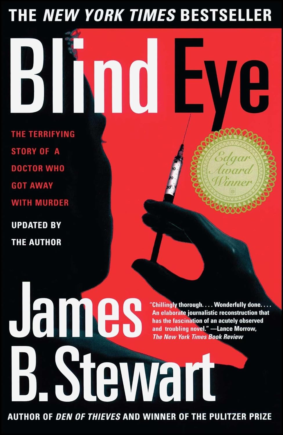 Blind Eye: The Terrifying Story Of A Doctor Who Got Away With Murder by James B. Stewart