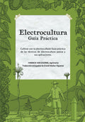 Electrocultura Guía Práctica (Spanish Edition) by Yannick Van Doorne