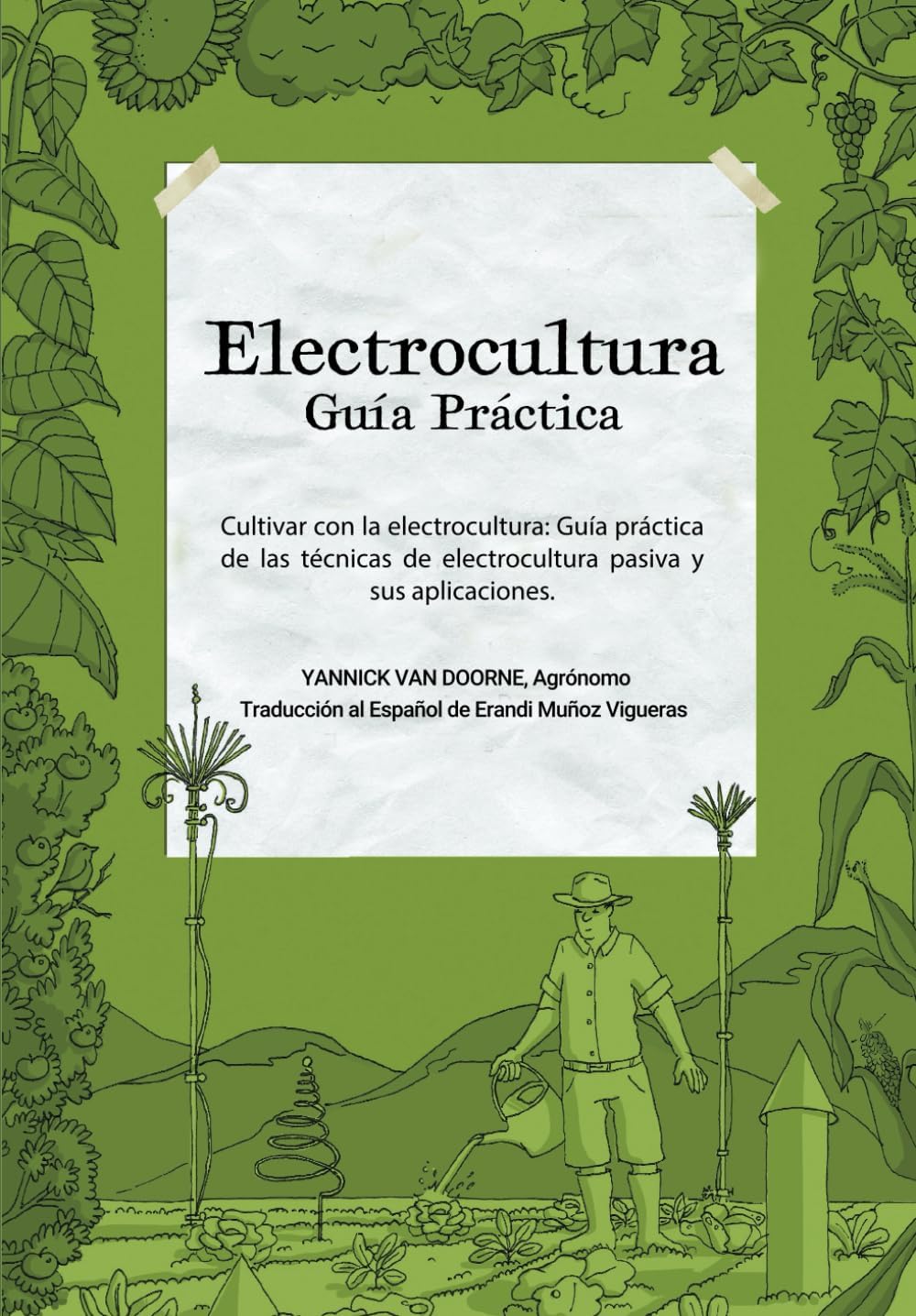 Electrocultura Guía Práctica (Spanish Edition) by Yannick Van Doorne