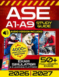 ASE A1-A9 Study Guide: The Ultimate All-in-One Test Prep to Ace the ASE Exams, Become a Master Technician, and Take Your Career to the Next Level by Textora Publishing