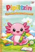 Pipiltzin Mis Primeras Palabras: Libro de Colorear para niños de Nahuatl (Spanish Edition) by Adrian Koskakoatl