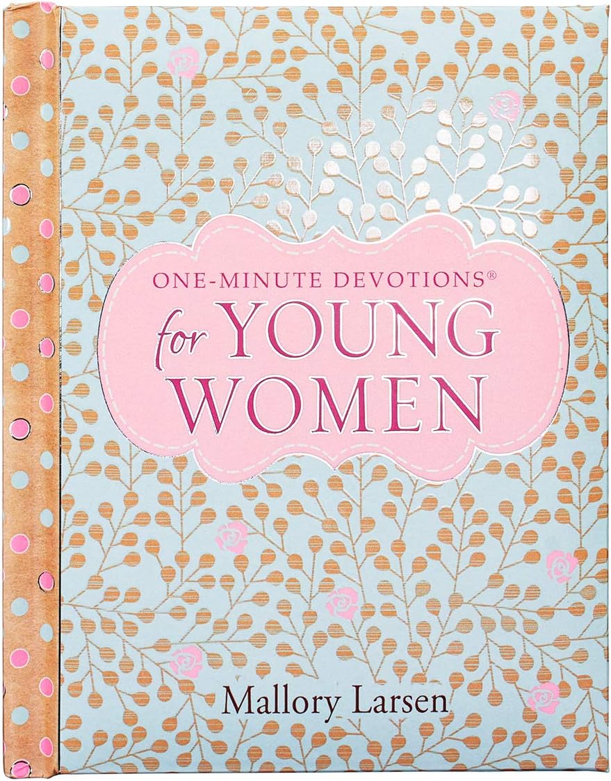 One-Minute Devotions for Young Women by Mallory Larsen