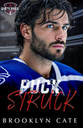 Puck Struck: A MM Enemies to Lovers Age Gap Hockey Romance (Dirty Puck Series) by Brooklyn Cate