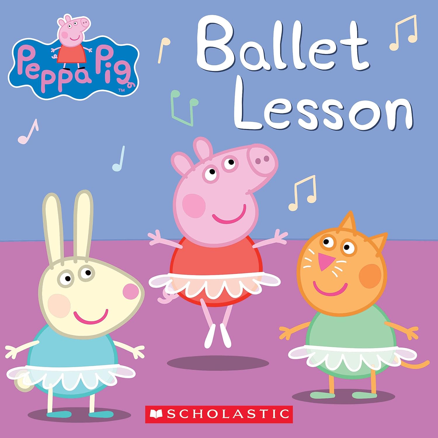 Ballet Lesson (Peppa Pig) by Elizabeth Schaefer