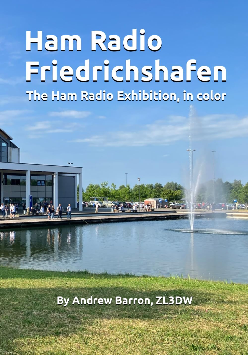 Ham Radio Friedrichshafen: In color (Radio Today guides) by Andrew Barron