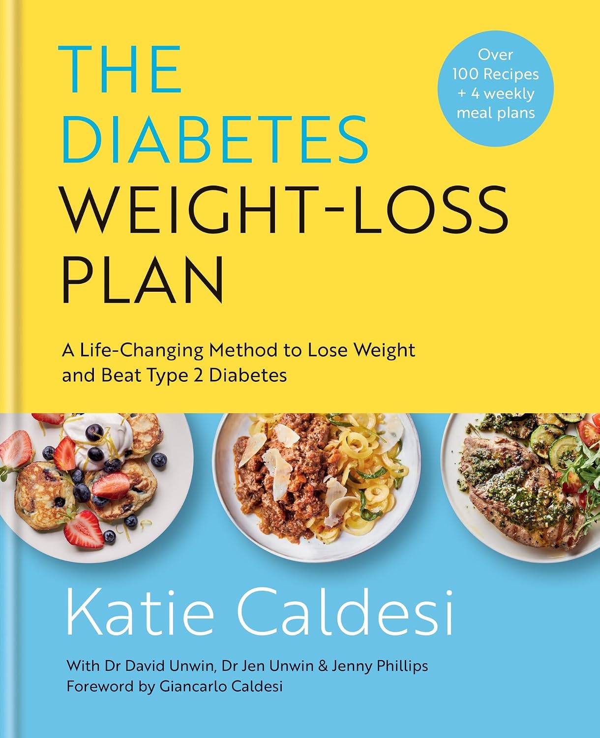 The Diabetes Weight-Loss Plan: A Life-changing Method to Lose Weight and Beat Type 2 Diabetes by Katie Caldesi