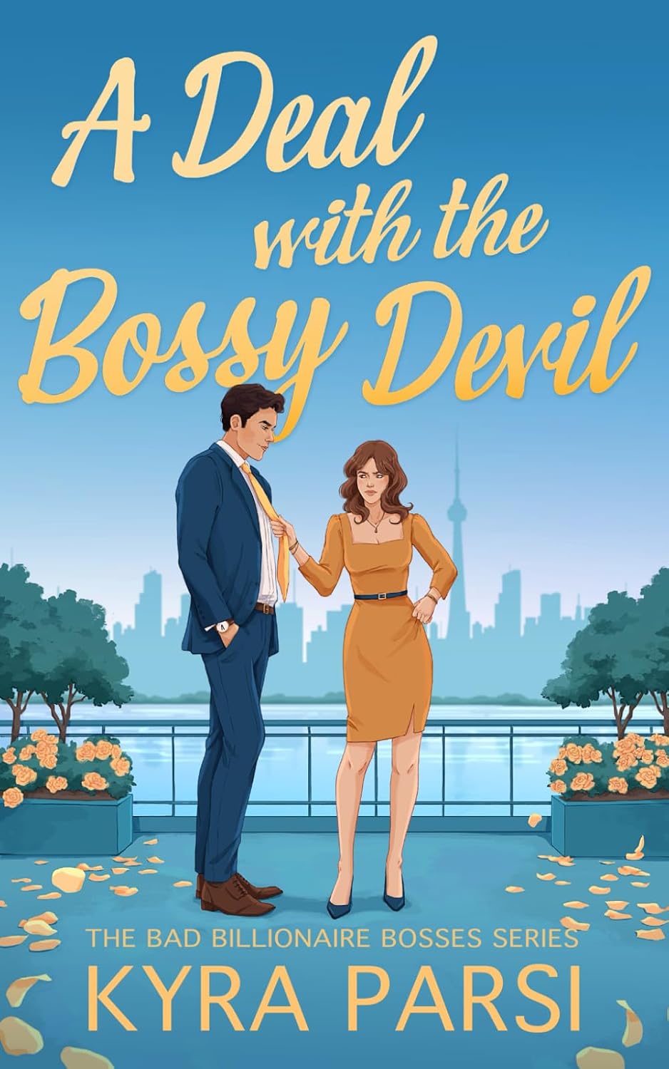 A Deal with the Bossy Devil: An Enemies to Lovers Billionaire Romance (Bad Billionaire Bosses) by Kyra Parsi