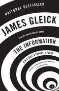 The Information: A History, A Theory, A Flood by James Gleick