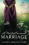 A Not So Convenient Marriage (Second Chances) by Sandra Merville Hart