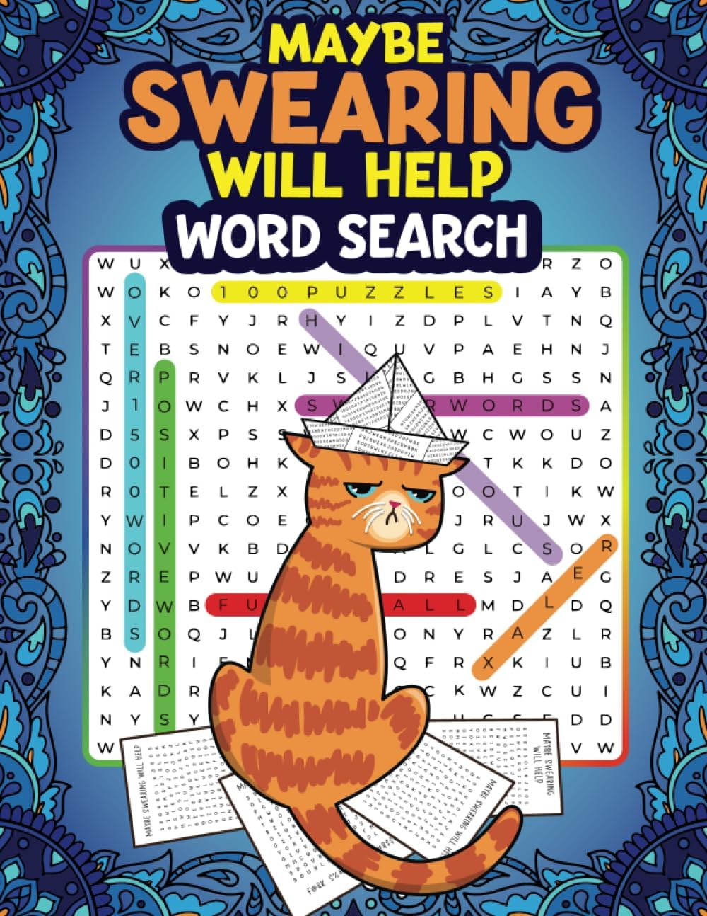 Maybe Swearing Will Help Word Search: Puzzle Book for Adults 100 Searches with Swear Words, Funny Sayings and Puns - Hilarious Stress Relieving Mind Game Activity by Nyx Spectrum