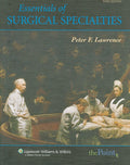 'Essentials of General Surgery, 4th Edition and Essentials of Surgical Specialties, 3rd edition Set by Peter F. Lawrence