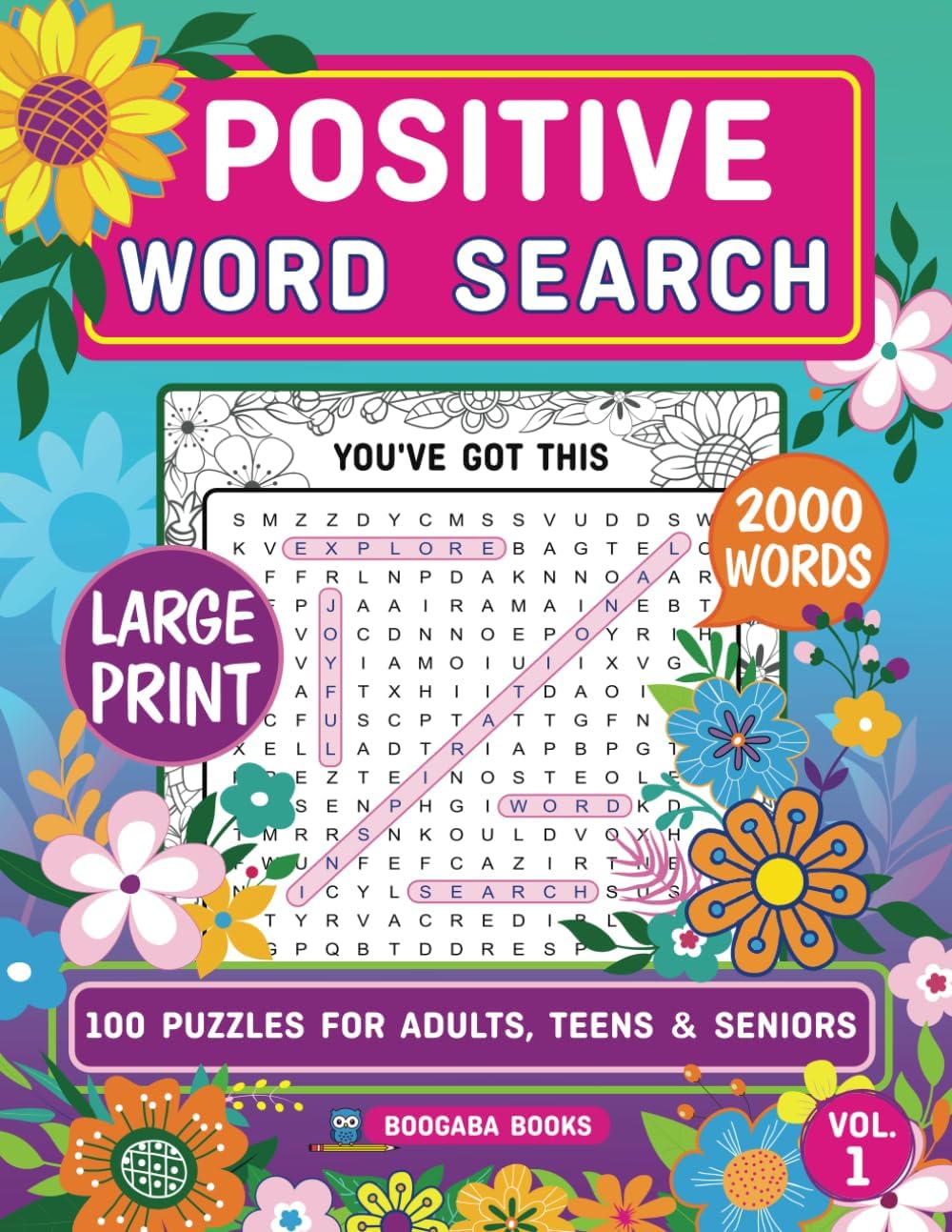 Positive Word Search Puzzles for Adults, Teens & Seniors: Large Print Puzzles with Uplifting Phrases to Inspire Your Mind and Keep Your Brain Engaged by Boogaba Books