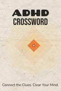 ADHD Crossword Puzzle Book: Crossword Puzzles for ADHD | Help Calm the Mind, Relax, and Focus | 6x9 Inches, 110 Pages | 50+ Puzzles | Solutions Included by Joshua Missel