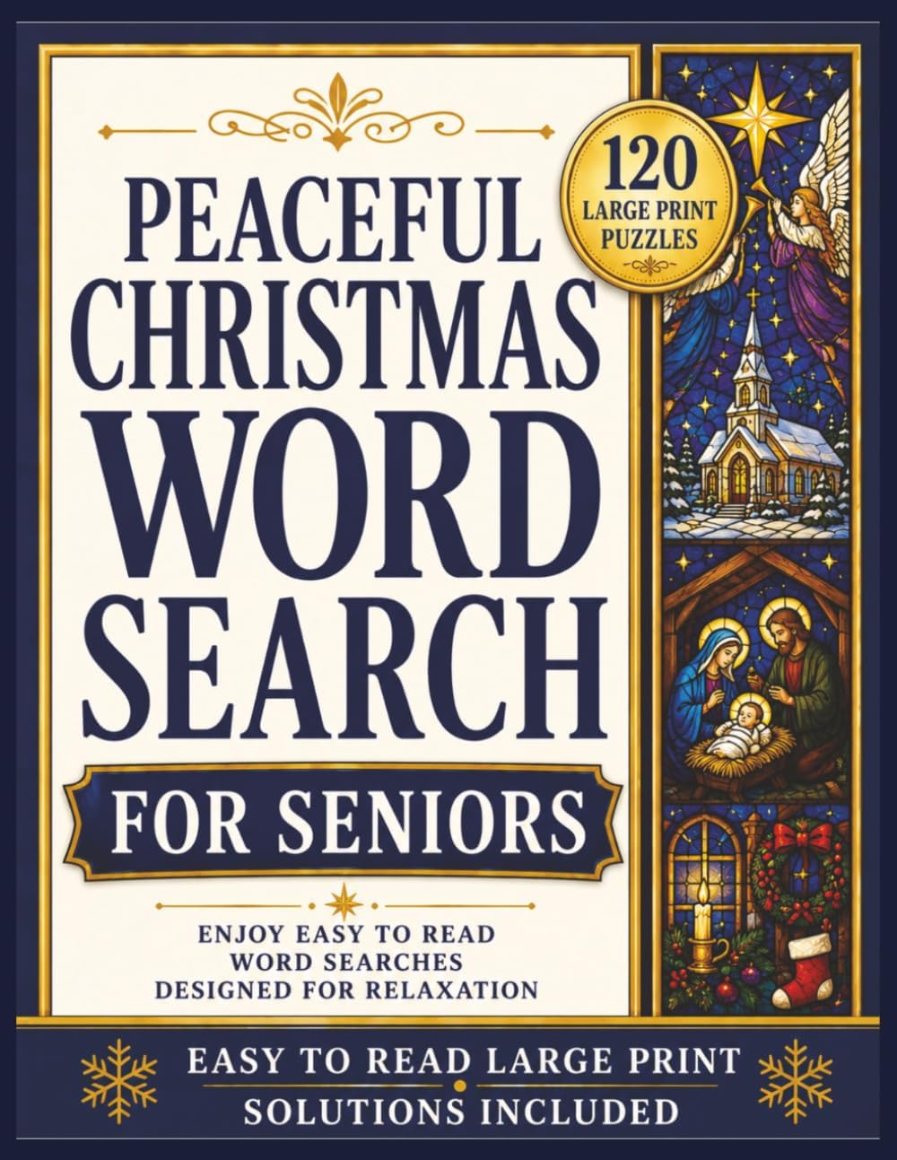 Peaceful Christmas Word Search for Seniors: 120 Large Print Puzzles Featuring the Nativity, Christmas Blessings, Angels, Hymns, Church Bells, and ... Holiday Word Search Collection for Seniors) by Seneca Book Press