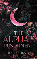 The Alpha's Punishment (Alpha Doms) by Renee Rose