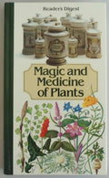Magic and Medicine of Plants by Editors of Reader's Digest