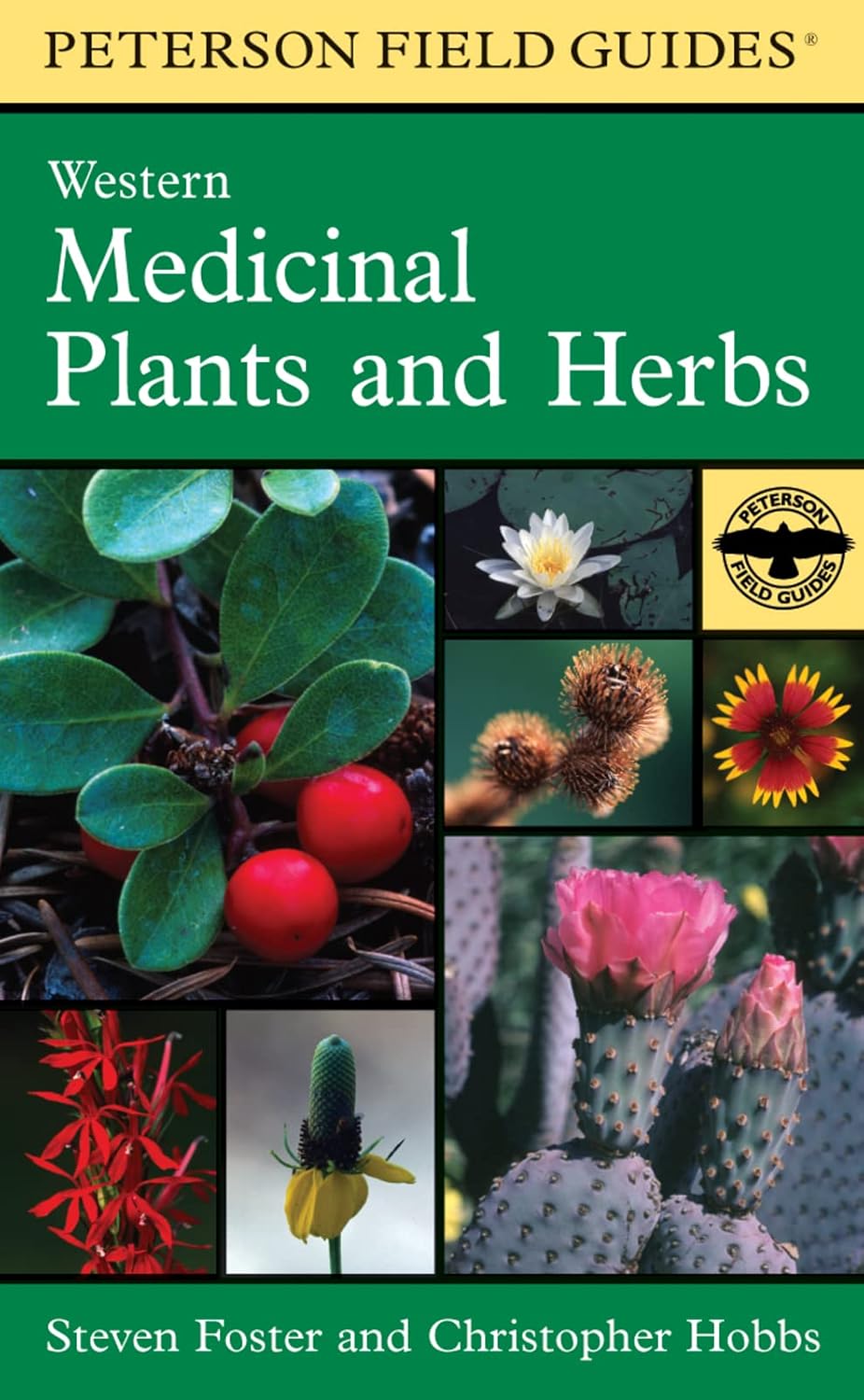 A Peterson Field Guide To Western Medicinal Plants And Herbs by Christopher Hobbs