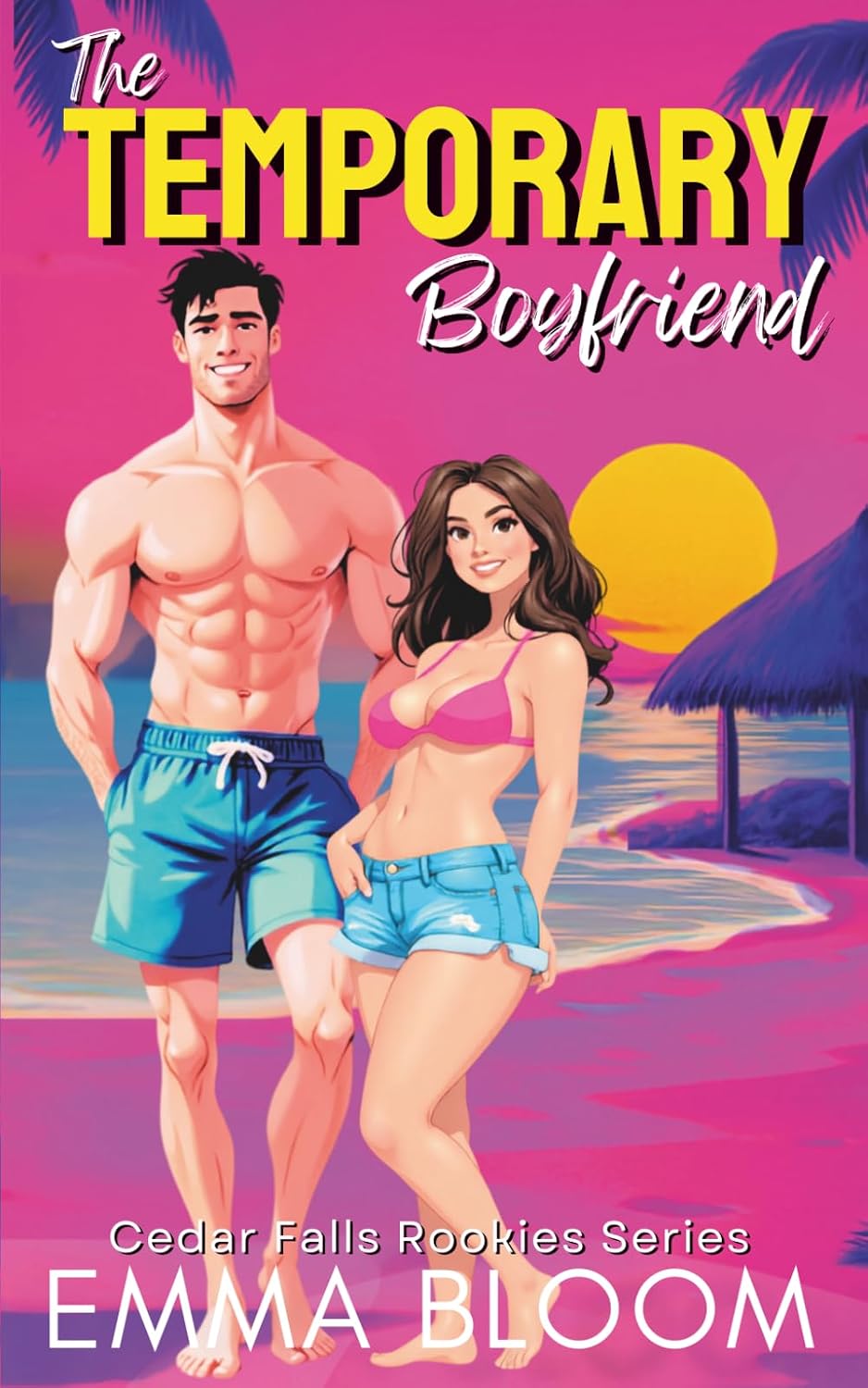 The Temporary Boyfriend: A Spicy Fake Dating Enemies to Lovers Hockey Romance (Cedar Falls Rookies Spicy RomComs) by Emma Bloom