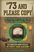 73 and Please Copy: 250 Relatable Cryptograms for the Ham Radio Shack: A Wholesome & Witty Activity Book for Amateur Radio Operators (Pops Puzzles) by Ethan Ginsberg
