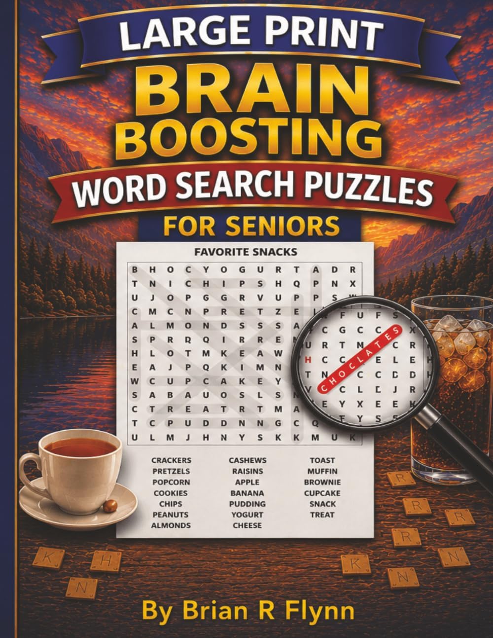 LARGE PRINT BRAIN BOOSTING WORD SEARCH PUZZLES FOR SENIORS: 100 EASY & RELAXING PUZZLES TO KEEP YOUR MIND SHARP by Brian R Flynn