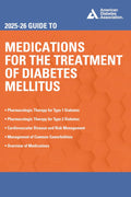 2025-26 Guide to Medications for the Treatment of Diabetes Mellitus by John R. White PA-C PHARMD