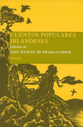 Cuentos populares irlandeses (Spanish Edition) by José Manuel de Prada Samper