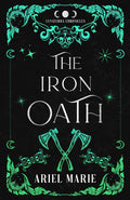 The Iron Oath: A FF Orc Romantasy by Ariel Marie