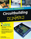 Circuitbuilding Do-It-Yourself For Dummies by H. Ward Silver