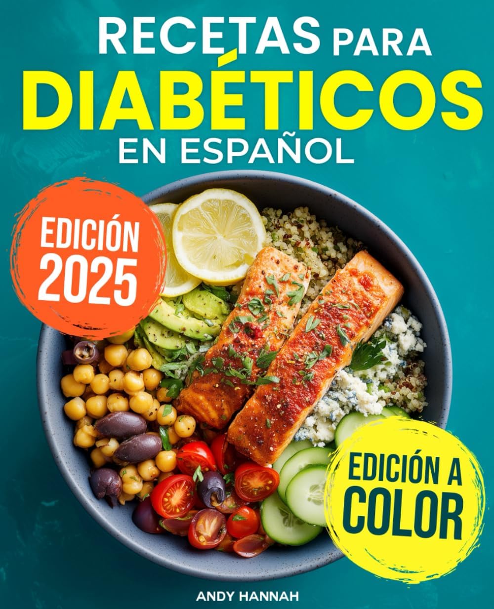 Recetas Para Diabeticos en Español: Diabetic Cookbook in Spanish (Spanish Edition) by Andy Hannah